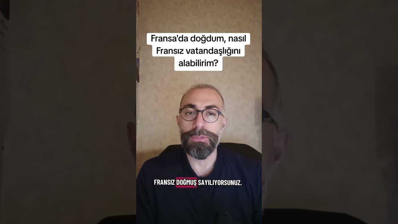 Fransa'da Doğdum: Fransız Vatandaşlığını Nasıl Alırım?