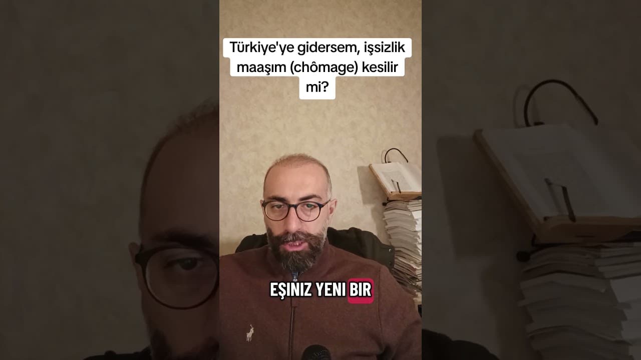 Türkiye'ye Gidersem İşsizlik Maaşım (Chômage) Kesilir mi?