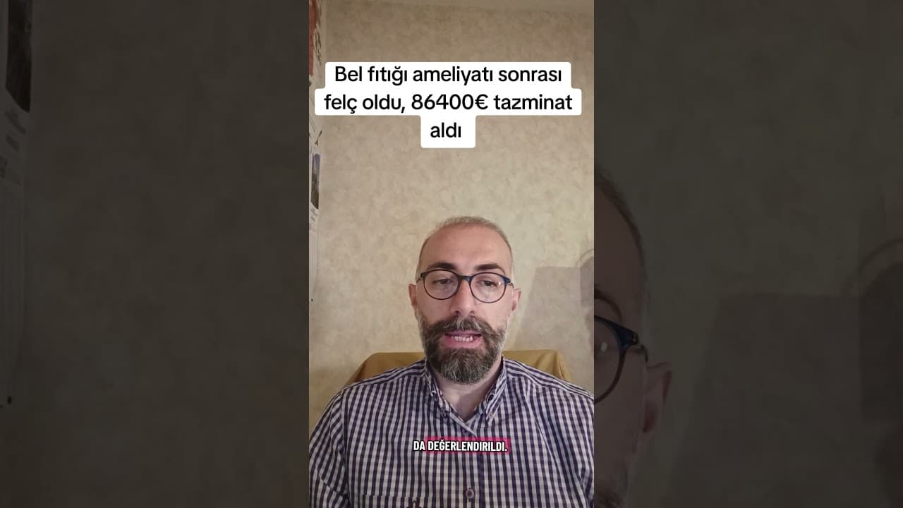 Bel Fıtığı Ameliyatı Sonrası Felç Kalan Türk'e 86.481€ Tazminat!