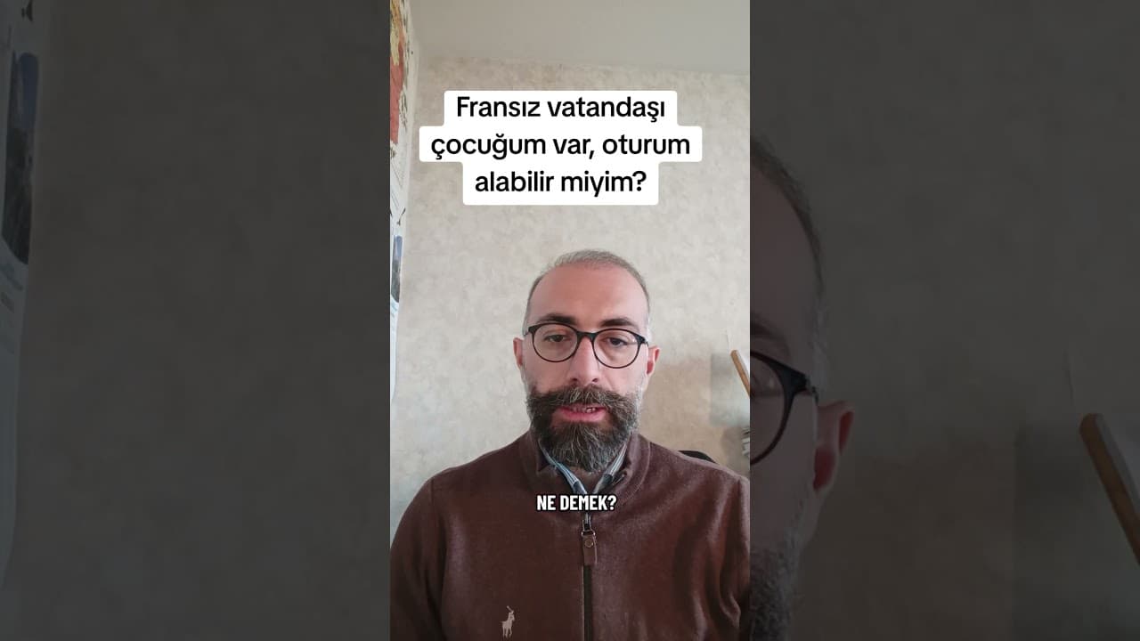 Fransız Çocuğa Sahip Ebeveynlere Oturum İzni: Şartlar ve Haklar