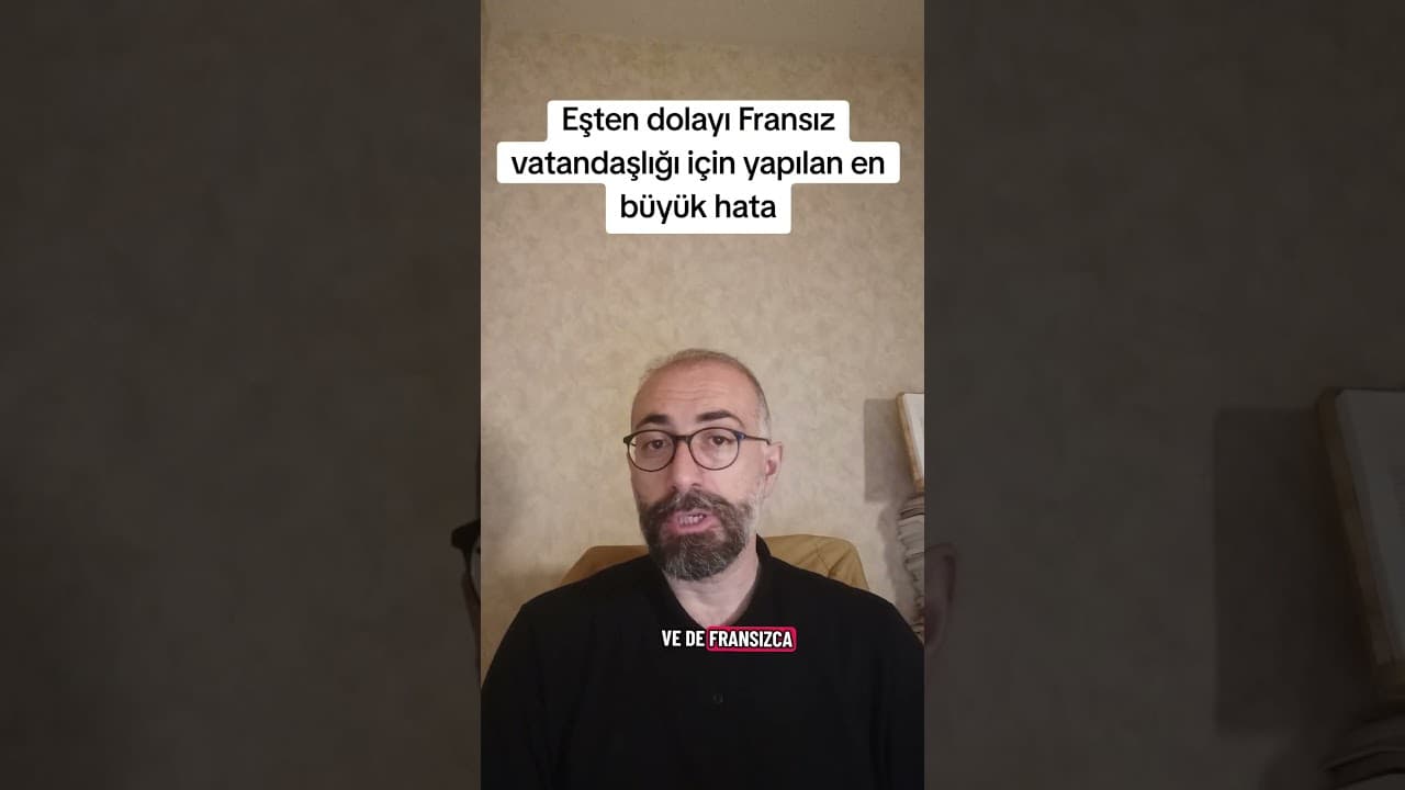 Fransız Eş Üzerinden Vatandaşlık Başvurularında Yapılan En Büyük Hata!