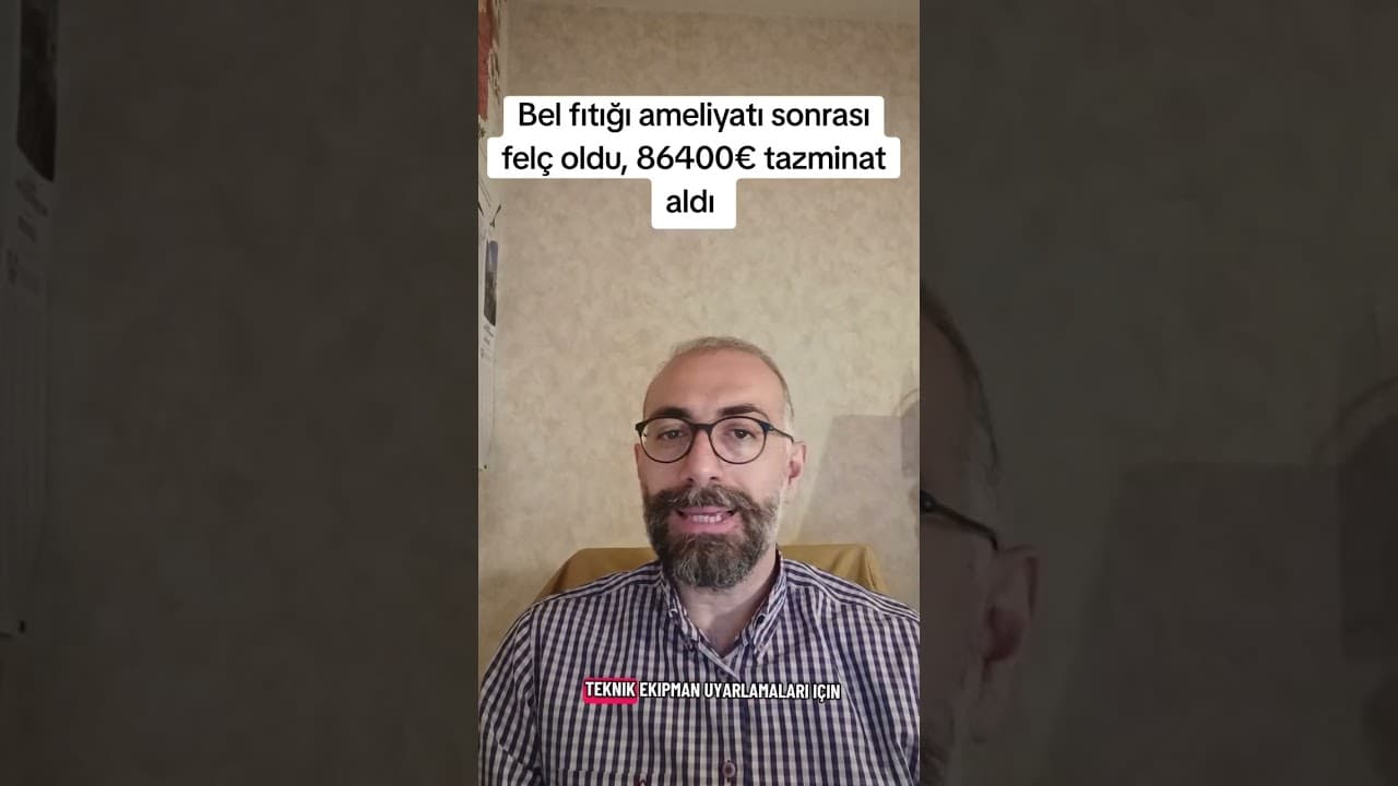 Fransa'da Bel Fıtığı Ameliyatı Sonrası Felç Kalan Türk'e 86.481 Euro Tazminat