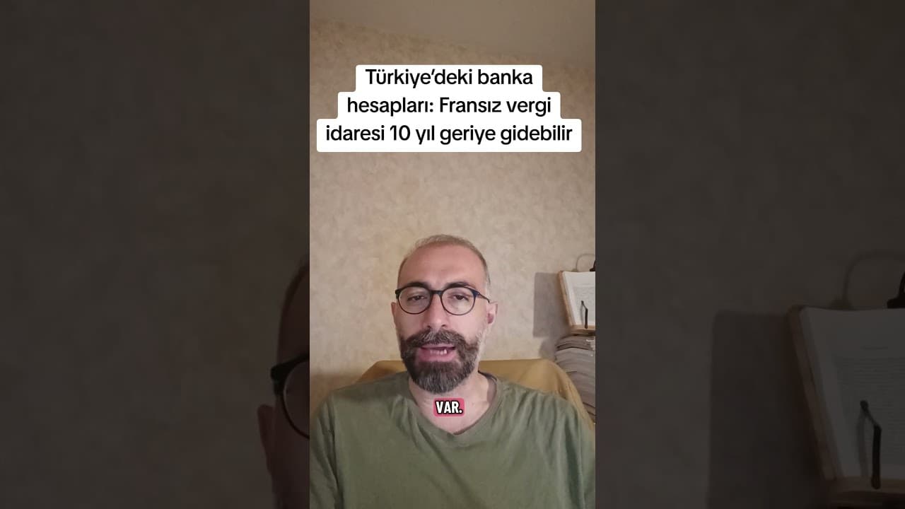 Fransa'da Yurt Dışı Banka Hesapları: 10 Yıllık Vergi Kontrol Süresi ve Bilmeniz Gerekenler