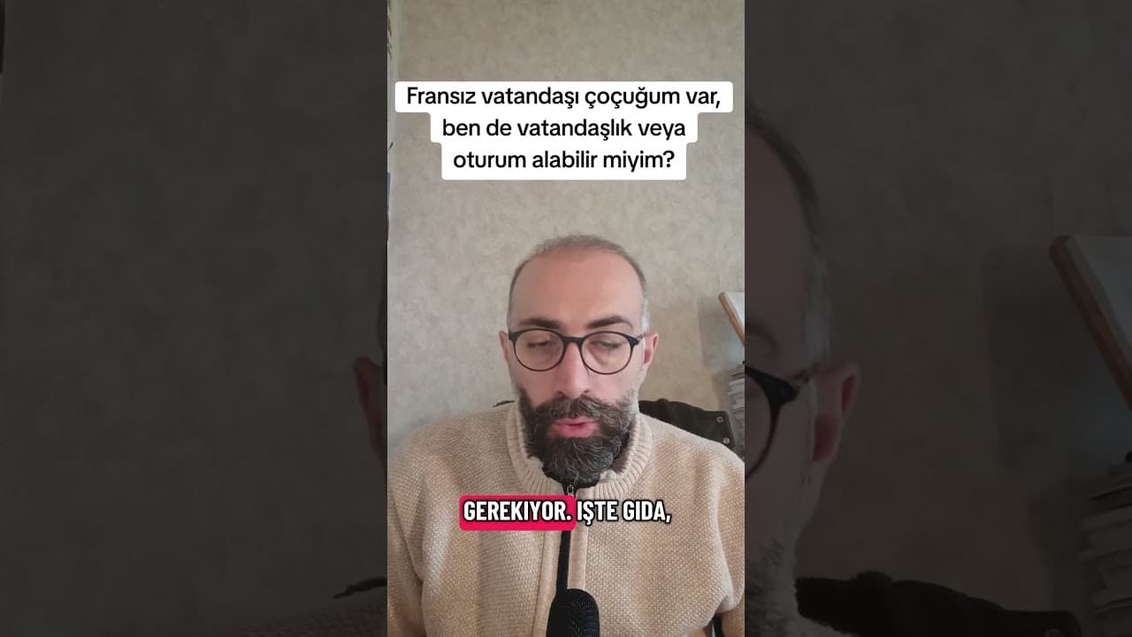 Fransız Vatandaşı Çocuğu Olan Ebeveynler İçin Vatandaşlık ve Oturum İzni Yolları