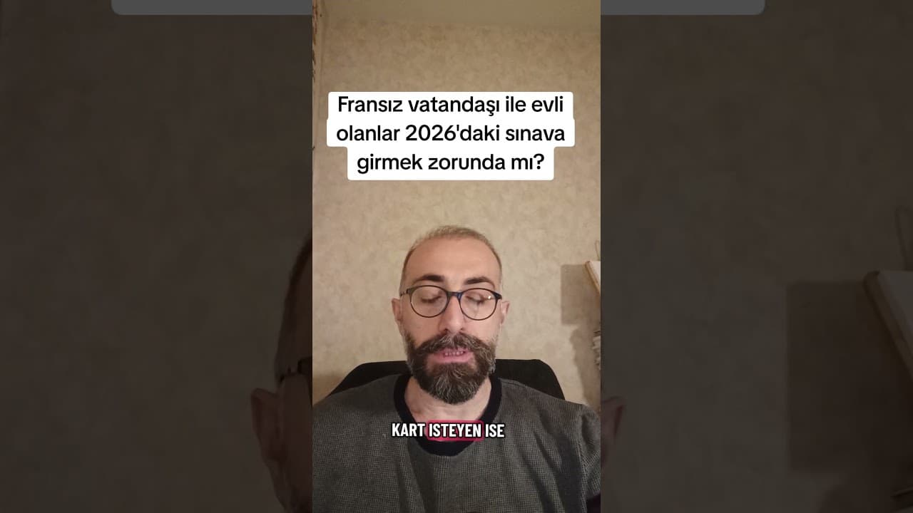 Fransız Eşiyle Evli Olanlar Yurttaşlık Sınavına Girecek mi? 2026 Değişikliği ve Detaylar