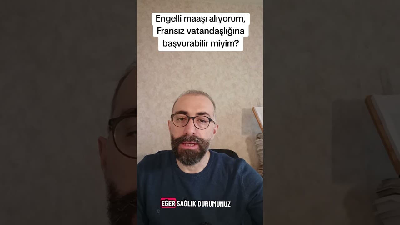 Engelli Maaşı Alanlar Fransız Vatandaşlığına Başvurabilir mi?