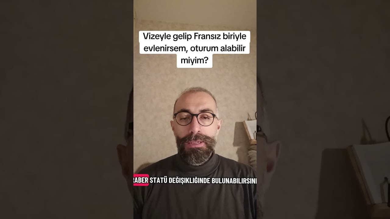 Fransa'da Fransız Vatandaşı ile Evlilik Yoluyla Oturum İzni ve Vatandaşlık Süreci